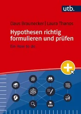 Braunecker / Thanos | Hypothesen richtig formulieren und prüfen | E-Book | www.sack.de