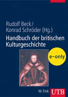 Beck / Schröder |  Handbuch der britischen Kulturgeschichte | eBook | Sack Fachmedien
