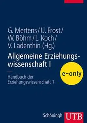 Mertens / Koch / Frost |  Allgemeine Erziehungswissenschaft I | eBook | Sack Fachmedien
