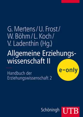 Mertens / Koch / Frost |  Allgemeine Erziehungswissenschaft II | eBook | Sack Fachmedien