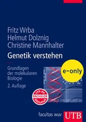 Wrba / Dolznig / Mannhalter |  Genetik verstehen | eBook | Sack Fachmedien