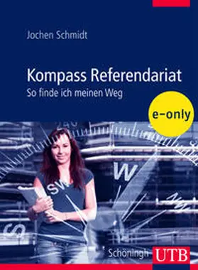 Schmidt | Kompass Referendariat | E-Book | www.sack.de