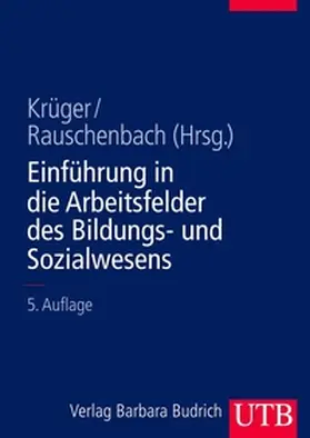 Krüger / Rauschenbach | Einführung in die Arbeitsfelder des Bildungs- und Sozialwesens | E-Book | www.sack.de