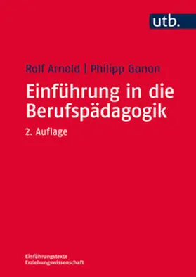 Arnold / Gonon / Müller |  Einführung in die Berufspädagogik | eBook | Sack Fachmedien