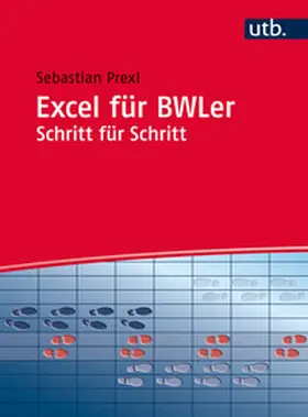 Prexl | Excel für BWLer Schritt für Schritt | E-Book | www.sack.de