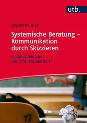 Just |  Systemische Beratung - Kommunikation durch Skizzieren | eBook | Sack Fachmedien
