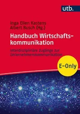 Kastens / Busch |  Handbuch Wirtschaftskommunikation | eBook | Sack Fachmedien