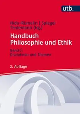 Nida-Rümelin / Spiegel / Tiedemann | Handbuch Philosophie und Ethik | E-Book | www.sack.de