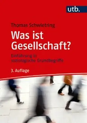 Schwietring | Was ist Gesellschaft? | E-Book | www.sack.de