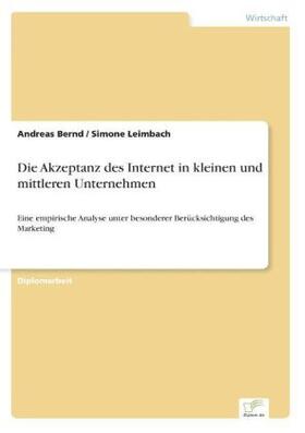 Bernd / Leimbach |  Die Akzeptanz des Internet in kleinen und mittleren Unternehmen | Buch |  Sack Fachmedien