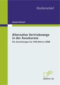 Alsbach |  Alternative Vertriebswege in der Assekuranz: Die Auswirkungen der VVG-Reform 2008 | Buch |  Sack Fachmedien