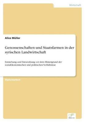 Müller |  Genossenschaften und Staatsfarmen in der syrischen Landwirtschaft | Buch |  Sack Fachmedien