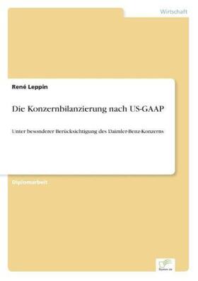 Leppin | Die Konzernbilanzierung nach US-GAAP | Buch | 978-3-8386-0514-2 | sack.de
