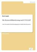 Leppin |  Die Konzernbilanzierung nach US-GAAP | Buch |  Sack Fachmedien