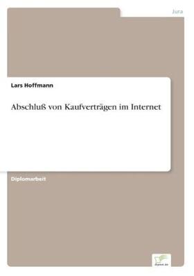 Hoffmann |  Abschluß von Kaufverträgen im Internet | Buch |  Sack Fachmedien