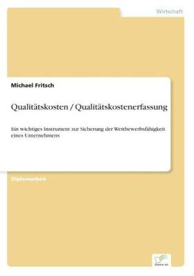 Fritsch | Qualitätskosten / Qualitätskostenerfassung | Buch | 978-3-8386-1374-1 | sack.de