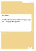 Schäfer |  Vertikale Wertkettenverknüpfung im Zuge des Category Management | Buch |  Sack Fachmedien