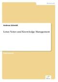 Schmidt |  Lotus Notes und Knowledge Management | Buch |  Sack Fachmedien