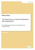 Classen |  Die Bedeutung von Sinn für Individuum und Organisation | Buch |  Sack Fachmedien