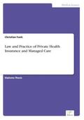 Funk |  Law and Practice of Private Health Insurance and Managed Care | Buch |  Sack Fachmedien