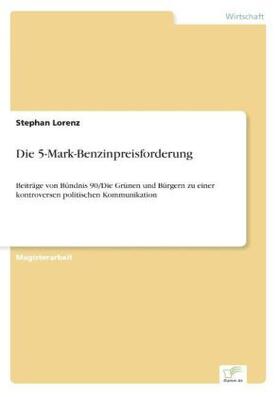 Lorenz | Die 5-Mark-Benzinpreisforderung | Buch | 978-3-8386-2345-0 | sack.de