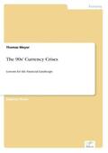 Meyer |  The 90s' Currency Crises | Buch |  Sack Fachmedien