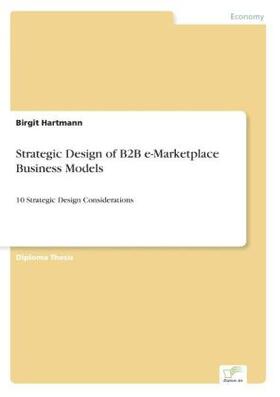 Hartmann |  Strategic Design of B2B e-Marketplace Business Models | Buch |  Sack Fachmedien
