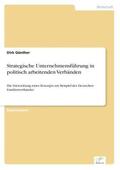 Günther |  Strategische Unternehmensführung in politisch arbeitenden Verbänden | Buch |  Sack Fachmedien