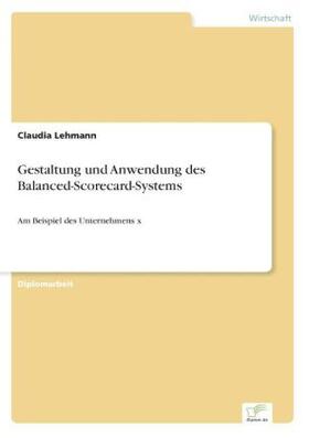 Lehmann |  Gestaltung und Anwendung des Balanced-Scorecard-Systems | Buch |  Sack Fachmedien