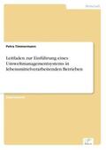 Timmermann |  Leitfaden zur Einführung eines Umweltmanagementsystems in lebensmittelverarbeitenden Betrieben | Buch |  Sack Fachmedien