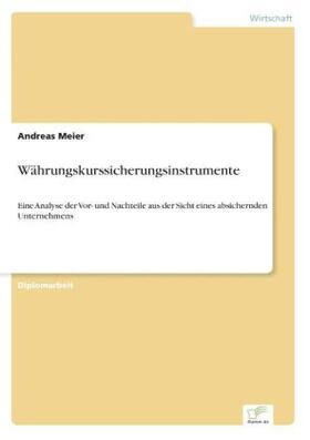 Meier | Währungskurssicherungsinstrumente | Buch | 978-3-8386-3814-0 | www.sack.de