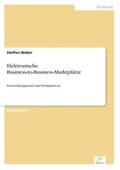 Weber |  Elektronische Business-to-Business-Marktplätze | Buch |  Sack Fachmedien