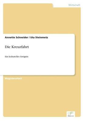 Schneider / Steinmetz |  Die Kreuzfahrt | Buch |  Sack Fachmedien