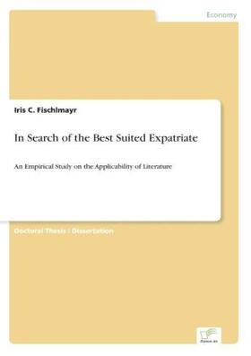 Fischlmayr |  In Search of the Best Suited Expatriate | Buch |  Sack Fachmedien