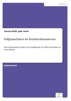 Roth | Fallpauschalen im Krankenhauswesen | Buch | 978-3-8386-5235-1 | www.sack.de