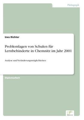 Richter |  Problemlagen von Schulen für Lernbehinderte in Chemnitz im Jahr 2001 | Buch |  Sack Fachmedien