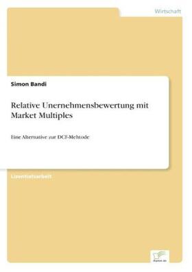 Bandi |  Relative Unernehmensbewertung mit Market Multiples | Buch |  Sack Fachmedien