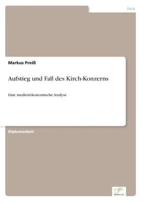 Preiß |  Aufstieg und Fall des Kirch-Konzerns | Buch |  Sack Fachmedien