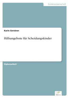 Gerstner |  Hilfsangebote für Scheidungskinder | Buch |  Sack Fachmedien