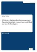 Vettel |  Effizientes digitales Katalogmanagement für mittelständische Unternehmen mit Blick auf .net-Technologien | Buch |  Sack Fachmedien