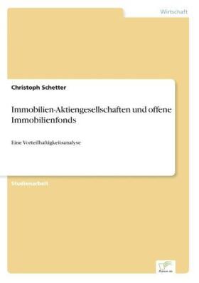 Schetter | Immobilien-Aktiengesellschaften und offene Immobilienfonds | Buch | 978-3-8386-6882-6 | sack.de