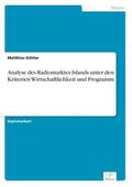 Köhler |  Analyse des Radiomarktes Islands unter den Kriterien Wirtschaftlichkeit und Programm | Buch |  Sack Fachmedien
