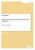 Williams |  Die Bewertung von Aktienoptionen nach IFRS ED 2 | Buch |  Sack Fachmedien