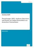 Wolff |  Presselounges 2003 - Analysen, Interviews und Trends zur Online-Pressearbeit von deutschen Unternehmen | Buch |  Sack Fachmedien
