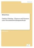 Kraus |  Outdoor Training - Chancen und Grenzen einer Personalentwicklungsmethode | Buch |  Sack Fachmedien