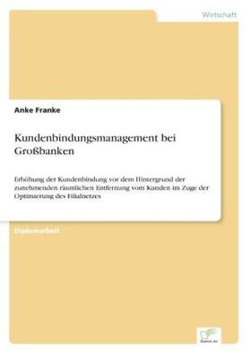 Franke |  Kundenbindungsmanagement bei Großbanken | Buch |  Sack Fachmedien
