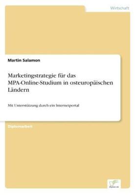 Salamon |  Marketingstrategie für das MPA-Online-Studium in osteuropäischen Ländern | Buch |  Sack Fachmedien