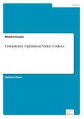 Krause |  Complexity Optimized Video Codecs | Buch |  Sack Fachmedien