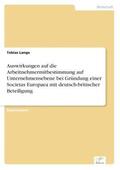 Lange |  Auswirkungen auf die Arbeitnehmermitbestimmung auf Unternehmensebene bei Gründung einer Societas Europaea mit deutsch-britischer Beteiligung | Buch |  Sack Fachmedien