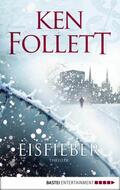Follett |  Eisfieber | eBook | Sack Fachmedien